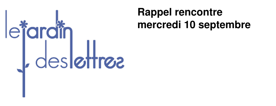 Rappel rencontre mercredi 10 septembre