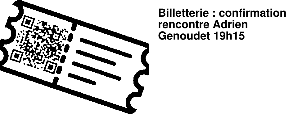 Billetterie : confirmation rencontre Adrien Genoudet 19h15