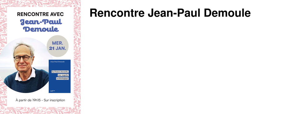 Rencontre Jean-Paul Demoule